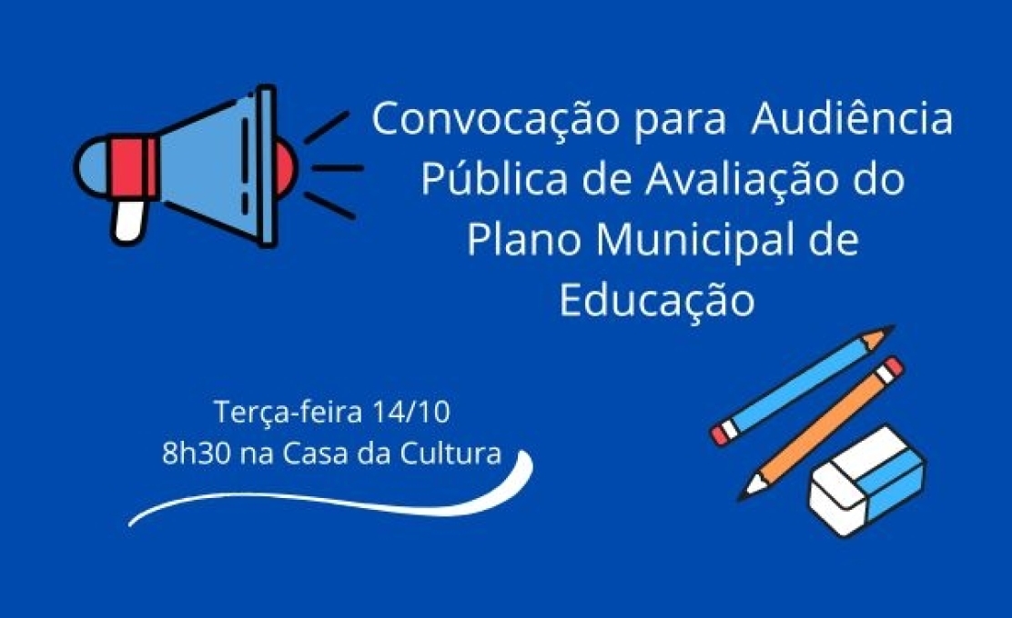 Convocação de Audiência Pública de Avaliação do Plano Municipal de Educa...